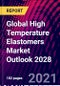 Global High Temperature Elastomers Market Outlook 2028 - Product Thumbnail Image