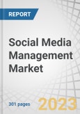 Social Media Management Market by Component (Solutions, Services), Deployment Mode, Organization Size, Application (Competitive Intelligence, Sales and Marketing Management), Vertical (BFSI, Retail and Consumer Goods) & Region - Global Forecast to 2027- Product Image
