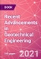 Recent Advancements in Geotechnical Engineering - Product Thumbnail Image