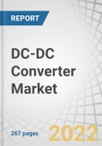 DC-DC Converter Market by Vertical, Form Factor (SIP, DIP, DIN Rail, Box, Chassis Mount, Discreter, Brick), Input Voltage, Output Voltage, Output Power, Output Number, Product Type, Isolation Working Voltage and Region - Global Forecast to 2027- Product Image