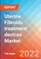 Uterine Fibroids treatment devices - Market Insights, Competitive Landscape and Market Forecast-2027 - Product Thumbnail Image