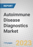 Autoimmune Disease Diagnostics: Global Markets- Product Image