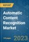 Automatic Content Recognition Market - Growth, Trends, COVID-19 Impact, and Forecasts (2023 - 2028) - Product Thumbnail Image