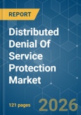 Distributed Denial Of Service (DDoS) Protection - Market Share Analysis, Industry Trends & Statistics, Growth Forecasts (2026-2031)- Product Image