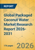 Global Packaged Coconut Water Market Research Report 2026-2031- Product Image