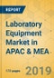 Laboratory Equipment Market in APAC & MEA - Industry Outlook and Forecast 2019-2024 - Product Thumbnail Image