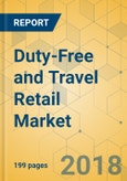 Duty-Free and Travel Retail Market - Global Outlook and Forecast 2018-2023- Product Image