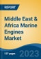 Middle East & Africa Marine Engines Market, Competition, Forecast & Opportunities, 2018-2028 - Product Image