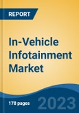 In-Vehicle Infotainment Market - Global Industry Size, Share, Trends Opportunity, and Forecast 2018-2028- Product Image