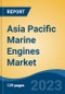 Asia Pacific Marine Engines Market, Competition, Forecast & Opportunities, 2018-2028 - Product Thumbnail Image