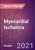 Myocardial Ischemia (Cardiovascular) - Drugs In Development, 2021- Product Image