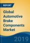 Global Automotive Brake Components Market By Product Type (Brake Caliper, Brake Shoe, Brake Line & Brake Pad), By Vehicle Type (Passenger Car, LCV & M&HCV), By Sales Channel (OEM & Replacement), By Region, Competition, Forecast & Opportunities, 2024 - Product Thumbnail Image