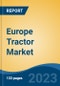 Europe Tractor Market, By Region, Competition, Forecast and Opportunities, 2018-2028F - Product Thumbnail Image