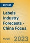Labels Industry Forecasts - China Focus - Product Thumbnail Image
