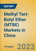 Methyl Tert-Butyl Ether (MTBE) Markets in China- Product Image