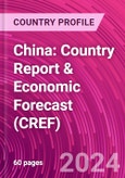 China: Country Report & Economic Forecast (CREF)- Product Image