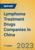 Lymphoma Treatment Drugs Companies in China- Product Image