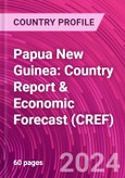 Papua New Guinea: Country Report & Economic Forecast (CREF)- Product Image