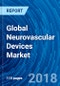 Global Neurovascular Devices Market Analysis, Size, Share, Segmentation and Competitive Landscape (2013 - 2017) and Future Forecast (2018 - 2025) - Product Thumbnail Image