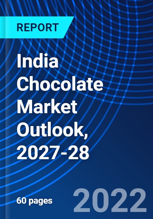 India Chocolate Market Outlook, 202728 Research and Markets