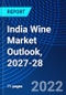 India Wine Market Outlook, 2027-28 - Product Thumbnail Image
