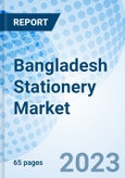 Bangladesh Stationery Market (2023-2029) Size, Share, Growth, Forecast, Revenue, Analysis, Forecast, Value & Outlook:Market Forecast By Type, By Sales Channel, By Application and Competitive Landscape- Product Image
