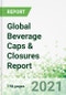 Global Beverage Caps & Closures Report - Product Thumbnail Image
