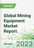 Global Mining Equipment Market Report 2023-2025- Product Image