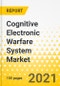 Cognitive Electronic Warfare System Market - A Global Market and Regional Analysis: Focus on Capability, Platform, and Country Analysis and Forecast, 2023-2033 - Product Thumbnail Image