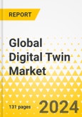 Global Digital Twin Market: Focus on Application, End User, Type, Product Offering, and Country - Analysis and Forecast, 2023-2033- Product Image
