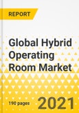 Global Hybrid Operating Room Market: Analysis and Forecast, 2021-2030- Product Image