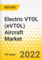 Electric VTOL (eVTOL) Aircraft Market - A Global and Regional Analysis: Focus on Design, Range, Use Case, Mode of Operation, Energy Source, Component, and Country - Analysis and Forecast, 2023-2032 - Product Thumbnail Image