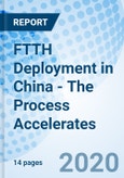 FTTH Deployment in China - The Process Accelerates- Product Image