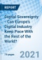 Digital Sovereignty - Can Europe’s Digital Industry Keep Pace With the Rest of the World? - Product Thumbnail Image
