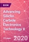 Advancing Silicon Carbide Electronics Technology II - Product Image