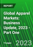 Global Apparel Markets: Business Update, 2023 - Part One- Product Image
