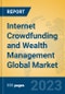 Internet Crowdfunding and Wealth Management Global Market Insights 2023, Analysis and Forecast to 2028, by Market Participants, Regions, Technology, Application, Product Type - Product Thumbnail Image