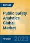 Public Safety Analytics Global Market Insights 2023, Analysis and Forecast to 2028, by Market Participants, Regions, Technology, Application, Product Type - Product Thumbnail Image