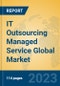 IT Outsourcing Managed Service Global Market Insights 2023, Analysis and Forecast to 2028, by Market Participants, Regions, Technology, Application, Product Type - Product Image