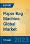 Paper Bag Machine Global Market Insights 2023, Analysis and Forecast to 2028, by Manufacturers, Regions, Technology, Application, Product Type - Product Image