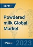Powdered milk Global Market Insights 2023, Analysis and Forecast to 2028, by Manufacturers, Regions, Technology, Application, Product Type- Product Image