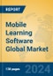 Mobile Learning Software Global Market Insights 2024, Analysis and Forecast to 2029, by Market Participants, Regions, Technology - Product Image