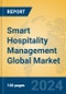 Smart Hospitality Management Global Market Insights 2024, Analysis and Forecast to 2029, by Market Participants, Regions, Technology, Application - Product Thumbnail Image