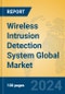 Wireless Intrusion Detection System Global Market Insights 2024, Analysis and Forecast to 2029, by Market Participants, Regions, Technology - Product Image