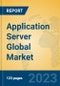 Application Server Global Market Insights 2023, Analysis and Forecast to 2028, by Manufacturers, Regions, Technology, Application, Product Type - Product Thumbnail Image