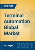 Terminal Automation Global Market Insights 2021, Analysis and Forecast to 2026, by Manufacturers, Regions, Technology, Application, Product Type- Product Image