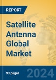 Satellite Antenna Global Market Insights 2024, Analysis and Forecast to 2029, by Manufacturers, Regions, Technology, Application- Product Image