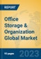 Office Storage & Organization Global Market Insights 2023, Analysis and Forecast to 2028, by Manufacturers, Regions, Technology, Application, Product Type - Product Image