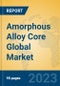 Amorphous Alloy Core Global Market Insights 2023, Analysis and Forecast to 2028, by Manufacturers, Regions, Technology, Application, Product Type - Product Thumbnail Image