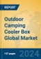 Outdoor Camping Cooler Box Global Market Insights 2024, Analysis and Forecast to 2029, by Manufacturers, Regions, Technology, Application, Product Type - Product Image